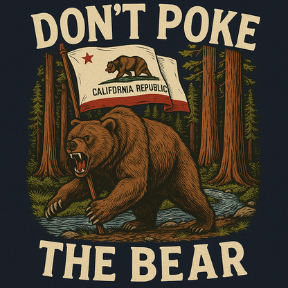 Don't Poke the Bear (unisex)